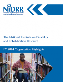 FY 2014 NIDRR Organizational Highlights